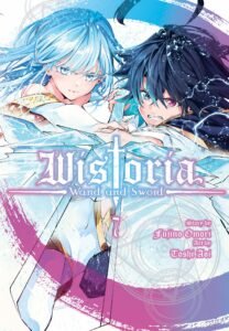Wistoria -Wand and Sword- ~ Vol. 7