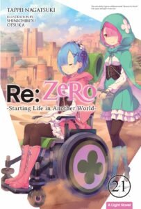 LN Re:Zero -Starting Life in Another World- ~ Vol. 21