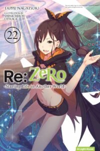 LN Re:Zero -Starting Life in Another World- ~ Vol. 22