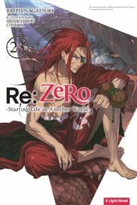 LN Re:Zero -Starting Life in Another World- ~ Vol. 23