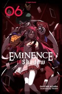 LN The Eminence in Shadow ~ Vol. 6