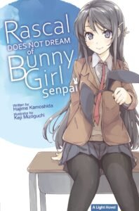 LN Rascal Does Not Dream of Bunny Girl Senpai