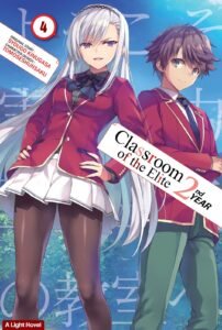 LN Classroom of the Elite 2nd Year ~ Vol. 4